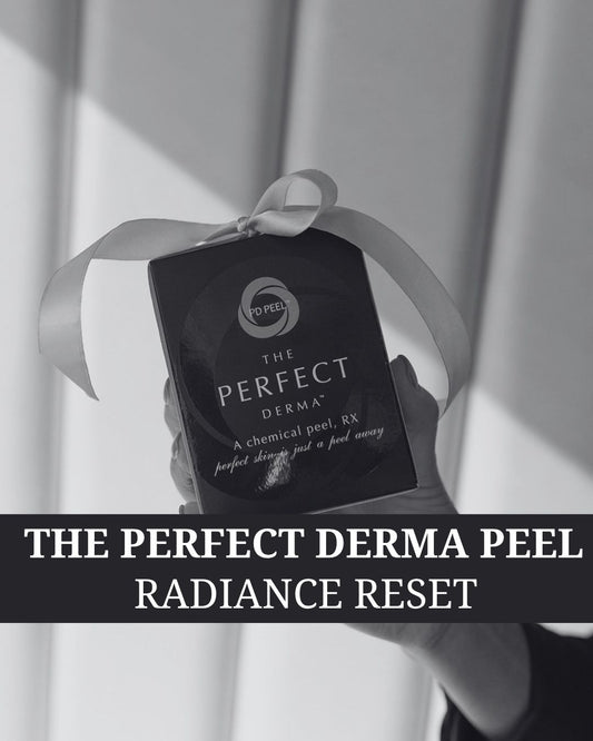 The Radiance Reset - Perfect Derma Peel