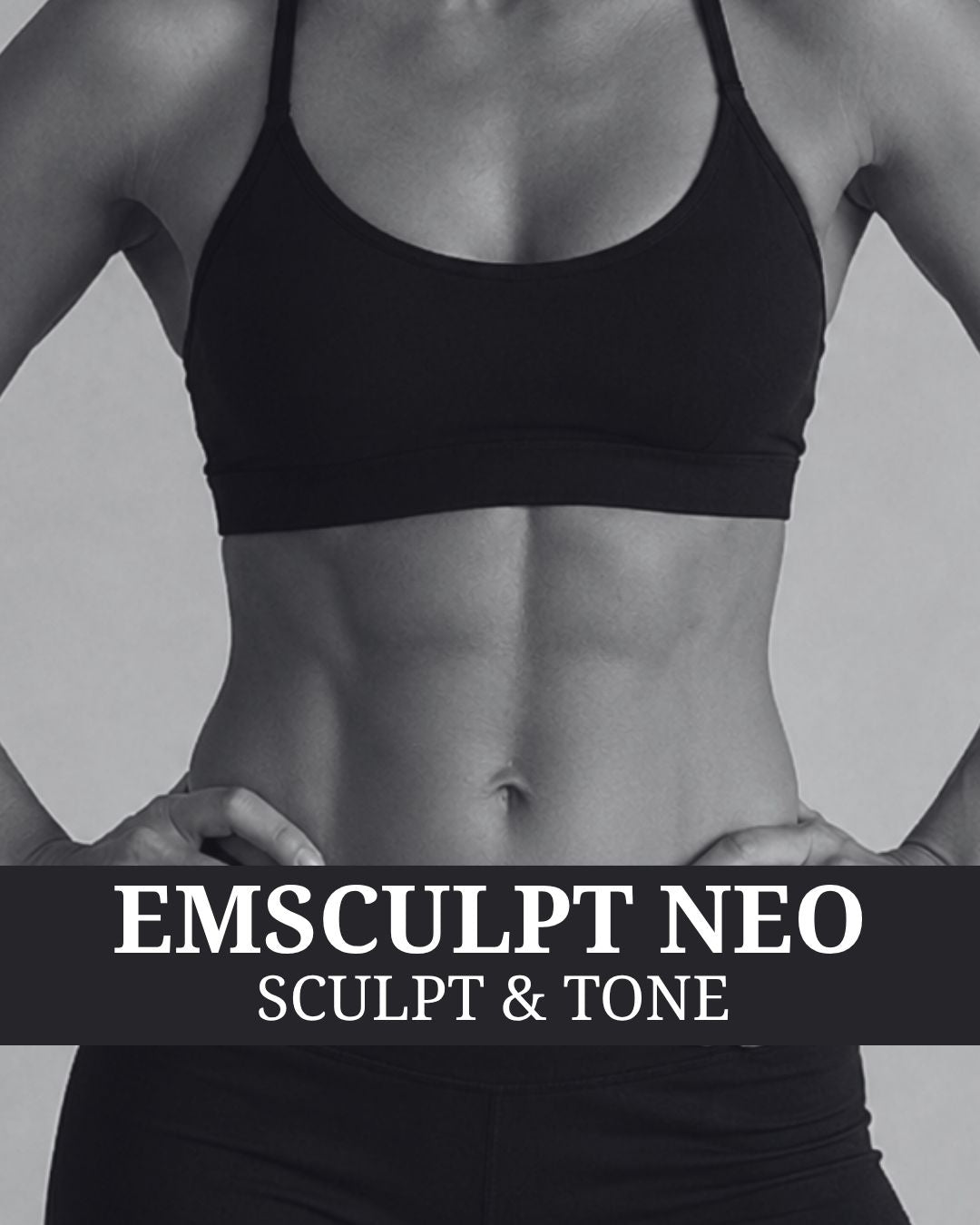 Emsculpt Neo - Sculpt & Tone Package