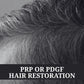 PRP or PDGF Hair Restoration