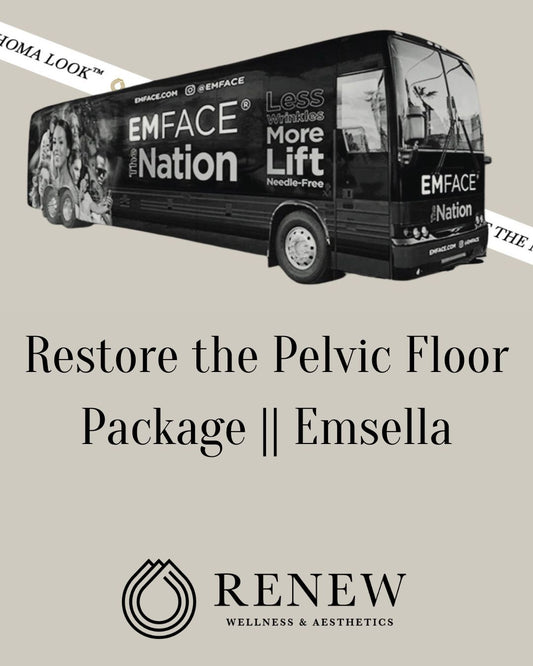 Restore the Pelvic Floor Package || Emsella - Renew Wellness & Aesthetics 